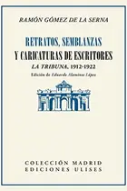 Book cover of Retratos, semblanzas y caricaturas de escritores
