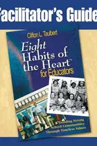 Book cover of Facilitator's guide, Eight habits of the heart for educators