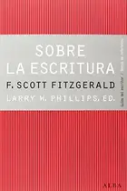 Book cover of Sobre la escritura. Francis Scott Fitzgerald