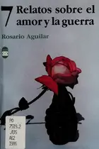 Book cover of 7 relatos sobre el amor y la guerra