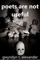 Book cover of Poets Are Not Useful