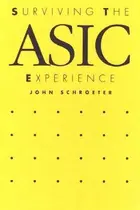 Book cover of Surviving the ASIC experience