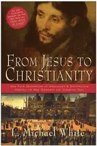 Book cover of From Jesus to Christianity