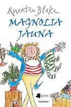 Book cover of Magnolia jauna