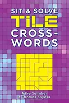Book cover of Sit & Solve® Tile Crosswords