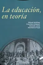 Book cover of La educación, en teoría