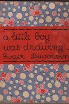 Book cover of A little boy was drawing