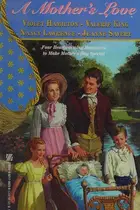 Book cover of A Mother's Love