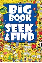 Book cover of The Big Book of Seek & Find-Over 1000 Fun Things to Seek & Find