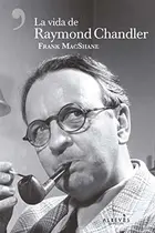 Book cover of La vida de Raymond Chandler