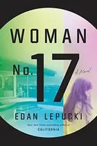 Book cover of Woman No. 17: A Novel