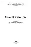 Book cover of Maya survivalism