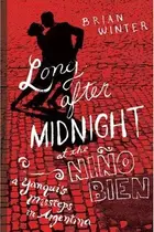 Book cover of Long after midnight at the Niño Bien