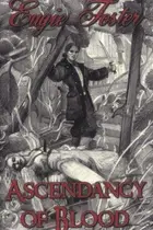 Book cover of Ascendancy of Blood