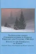 Book cover of Nationalism versus cosmopolitanism in German thought and culture, 1789-1914