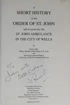 Book cover of A short history of the Order of St. John and in particular the St. John Ambulance in the city of Wells