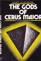 Book cover of The gods of Cerus Major