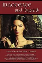 Book cover of Innocence and Deceit: 14 Fairy Tales Retold, Reimagined, and Reinvented