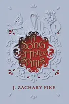 Book cover of A Song of Three Spirits