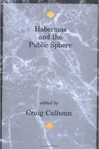 Book cover of Habermas and the Public Sphere