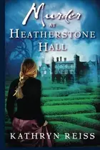 Book cover of Murder at Heatherstone Hall