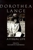 Book cover of Dorothea Lange : a visual life