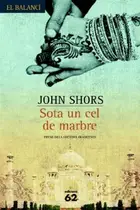 Book cover of Sota un cel de marbre
