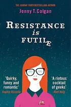 Book cover of Resistance Is Futile