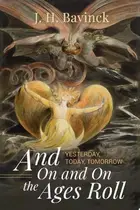 Book cover of And on and on the Ages Roll
