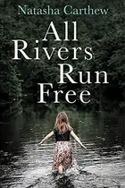 Book cover of All Rivers Run Free