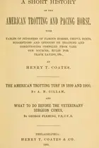 Book cover of A short history of the American trotting and pacing horse ..