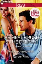 Book cover of The first crush is the deepest / The Wedding Dress Diaries