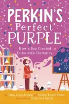 Book cover of Perkin's Perfect Purple