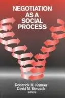 Book cover of Negotiation as a social process