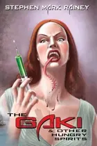 Book cover of The Gaki and Other Hungry Spirits