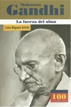 Book cover of Mahatma Gandhi La fuerza del alma