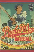 Book cover of Barbed wire baseball