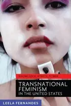 Book cover of Transnational Feminism In The United States Knowledge Ethics And Power