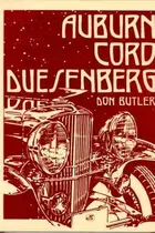 Book cover of Auburn, Cord, Duesenberg