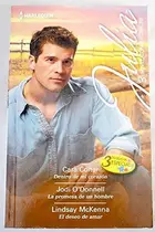 Book cover of Dentro de mi corazón; La promesa de un hombre; El deseo de amar