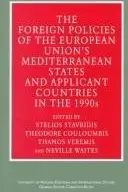 Book cover of The foreign policies of the European Union's Mediterranean states and applicant countries in the 1990s