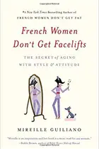 Book cover of French women don't get facelifts