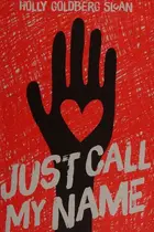 Book cover of Just call my name