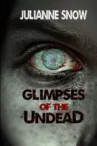 Book cover of Glimpses of the Undead