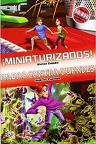 Book cover of Ómnibus ¡Miniaturizados! / Hadas contra duendes