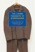 Book cover of The living thoughts of Kierkegaard