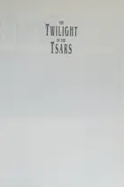 Book cover of The Twilight of the tsars