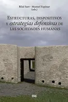 Book cover of Estructuras, dispositivos y estrategias defensivas de las sociedades humanas