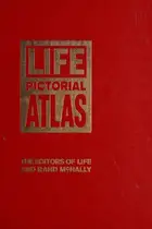 Book cover of Life Pictorial Atlas of the World