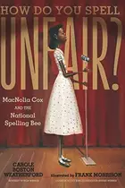 Book cover of How Do You Spell Unfair?